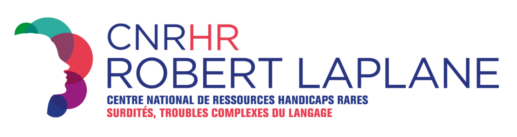 Centre National de Ressources Handicaps Rares : Surdités, Troubles du langage - Robert Laplane